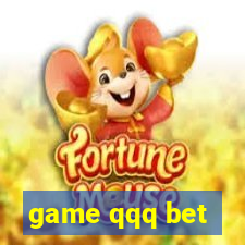 game qqq bet